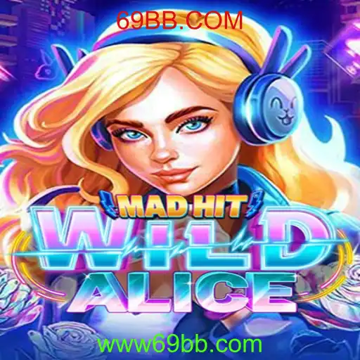 Explorando o Mundo de MadHitWildAlice: Um Jogo Inovador com 69BB.COM